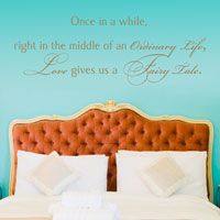 Once in a while - Love gives us a Fairy Tale - Quote - Wall Decals