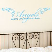 Angels Danced the Day You were Born - Quote - Wall Decals
