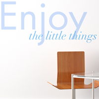 Enjoy the Little Things - Wall Decals