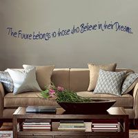The future belongs to those who believe in their dreams - Wall Decals
