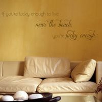 If You're Lucky Enough to Live Near the Beach - Customizable Wall Decals