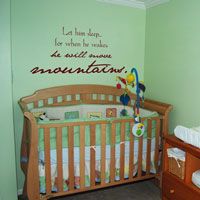 Let him sleep... for when he wakes, he will move mountains - wall decals