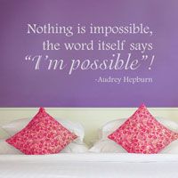 Nothing is Impossible - Audrey Hepburn - Wall Decals