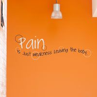 Pain is just weakness leaving the body - Quote - Wall Decals