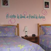 A Sister by Blood, A Friend by Choice - Wall Decals