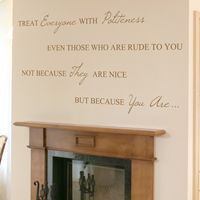 Treat Everyone with Politeness - Quote - Wall Decals