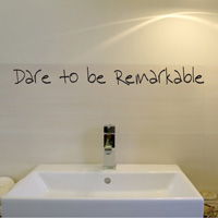 Dare to be Remarkable - Wall Decals - Wall Words