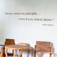 Always stand on principle - John Adams - Quote - Wall Decals