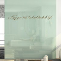 Keep Your Heels, Head & Standards High - Quote - Wall Decals