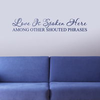 Love Is Spoken Here - Quote - Wall Decals