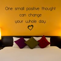 One Small Positive Thought can change your Whole Day - Quote - Wall Decals
