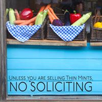 Unless You Are Selling Thin Mints, No Soliciting - Storefront - Office - Quote - Wall Decals