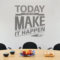 Today is the Day - Motivational Quote - Wall Decals
