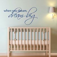 When you dream, Dream Big - Quote - Wall Decals