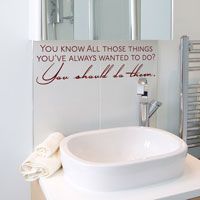 You Know All Those Things... You Should Do Them - Quote - Inspiration - Wall Decals