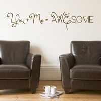 You + Me = aWEsome - Quote - Love - Wall Decals
